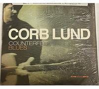 Corb Lund - Counterfeit Blues