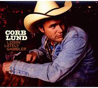 Corb Lund - Losin' Lately Gambler