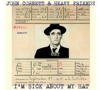Corbett - I'm Sick About My Hat