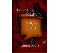 Corbin & Company: The New Guild: 2