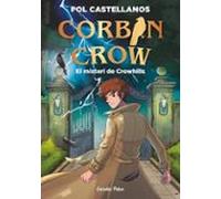 Corbin Crow 1. El misteri de Crowhills