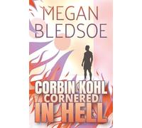 Corbin Kohl Cornered In Hell: a fun cozy fantasy mystery: 3 (Corbin Kohl In Hell)