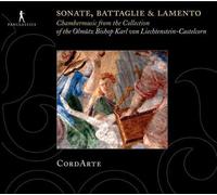 Cordarte - Sonate, Battaglie & Lamento: Musica De Camara De La Coleccion... / Ensemble Cordarte