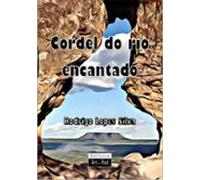 Cordel Do Rio Encantado (ebook)