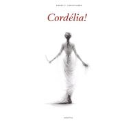 Cordélia !: L'art de se choisir soi-même : un roman philosophique inspiré de Kierkegaard