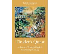 Cordelia, Loïs - Tinkler’s Quest: A Journey Through Magical Storytelling Paintings