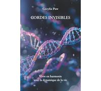 Cordes invisibles: Vivre en harmonie avec la dynamique de la vie