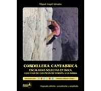 Cordillera Cantábrica. Escaladas Selectas En Roca