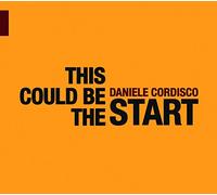 Cordisco, Daniele - This Could Be the Start