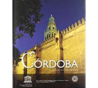 Córdoba, ciudad patrimonio de la humanidad de España : the collection world heritage cities of humanity in Spain under the patronage of UNESCO