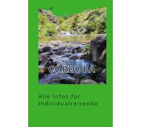 Córdoba: Eine ganz besondere Provinz Argentiniens