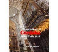 Cordoba Spain: A Beautiful Visual Journey for Travel and Photography Lovers