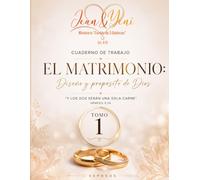 Cordón de Tres Dobleces - Tomo 1: La importancia del matrimonio (Cordón de Tres Dobleces - Cuadernos de Trabajo)