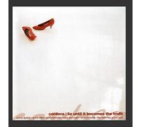 Cordova - Lie Until It Becomes the Truth