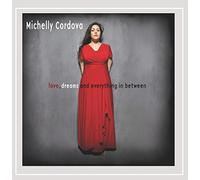 Cordova Michelly - Love Dreams & Everything in Between