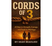 CORDS of 3: 28 Days to Strength, Courage, and Faith in marriage