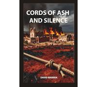 Cords of Ash and Silence: A Historical Novel of the Pueblo Uprising