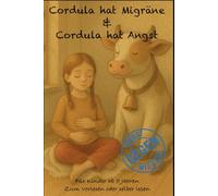 Cordula hat Migräne & Cordula hat Angst (MAD Migräne - Angst - Depression)