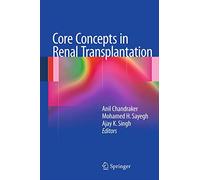 Core Concepts in Renal Transplantation