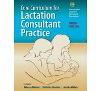 Core Curriculum For Lactation Consultant Practice