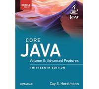 Core Java, Volume II: Advanced Features: 2 (Oracle Press for Java)