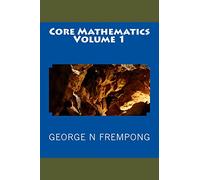 Core Mathematics: Volume 1