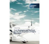 Core Strategies and Methods for the Development of Higher Education