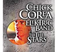 Corea, Chick -Electric Ba - To the Stars