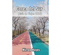 Corea del Sur Guía de Viajes 2026