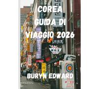 Corea Guida di viaggio 2026: Guida completa alla cultura, alla storia e ai tesori nascosti della Corea del Sud e del Nord