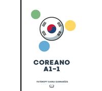 Coreano nível A1-1: Aprenda Coreano com exercícios objetivos! (Livros Didáticos de Coreano)