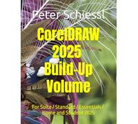 CorelDRAW 2025 - Build-Up Volume: Also for Essentials and Home and Student 2025