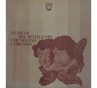 Corelli Arcangelo - Musiche Del Settecento Per Violino E Org [Vinilo]