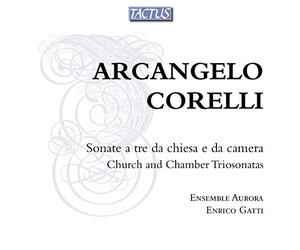 Corelli: Sonata A Tre / Ensemble Aurora. Gatti