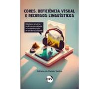 Cores Deficiência Visual E Figuras De Linguagem (ebook)