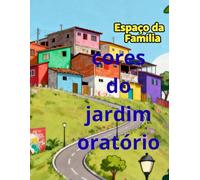 cores do jardim oratório: jardim oratório