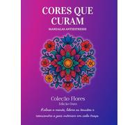 Cores que Curam: Mandalas Antiestresse