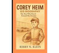 Corey Heim Kid biography: The Boy Who Raced Toward His Dreams