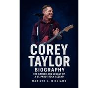 Corey Taylor Biography: The Career and Legacy of a Slipknot Rock Legend