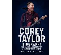 Corey Taylor Biography: The Career and Legacy of a Slipknot Rock Legend