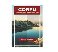 CORFU COMPREHENSIVE TRAVEL GUIDE 2026