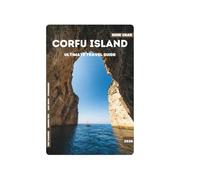CORFU ISLAND ULTIMATE TRAVEL GUIDE 2026