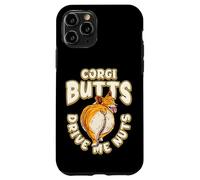 Corgi Butts Drive Me Nuts Funny Corgi Dog Lover Carcasa para iPhone 11 Pro