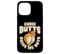 Corgi Butts Drive Me Nuts Funny Corgi Dog Lover Carcasa para iPhone 13 Pro MAX