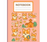 Corgi Cuteness Notebook for Kids: Adorable Dog Lover's Journal for Drawing, Writing and Doodling - 110 Pages of Kawaii Fun for Children