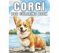Corgi: Dog Coloring Book with Cute Dogs Character for Stress Relief Relaxation (My Cute Dogs Collection)