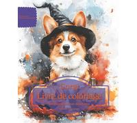Corgi: Livre de coloriage pour les amoureux des chiens - Édition d’automne (Nos chiens adorés)