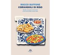 Coriandoli di riso. Ricette, memorie e frammenti di una vita scritta a fuoco lento (Biografia)