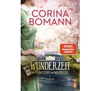 Corina Bomann Wunderzeit: Die Schwestern vom Waldfriede - Roman. D (Tapa blanda)