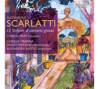 Corina Marti - Scarlatti, Alessandro : 12 Sinfonie Di Concerto Grosso